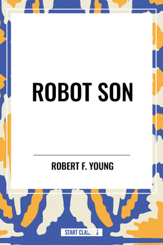 Robot Son book cover by Robert F. Young