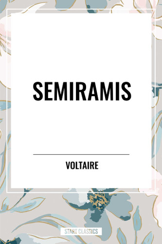 Semiramis book cover by Voltaire