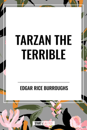 Tarzan the Terrible book cover by Edgar Rice Burroughs