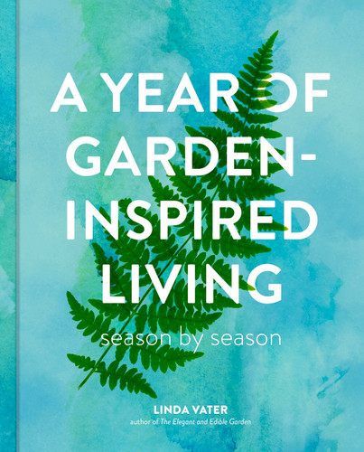 A Year of Garden-Inspired Living: Season by Season book cover by Linda Vater