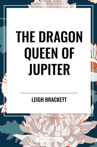 Dragon Queen of Jupiter book cover by Leigh Brackett