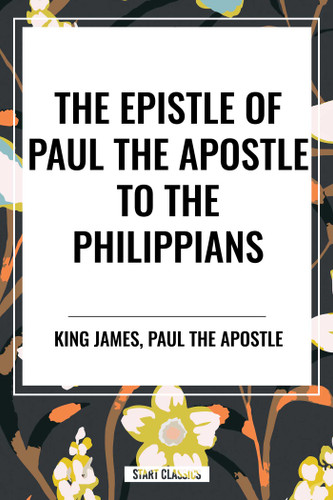 Epistle of Paul the Apostle to the PHILIPPIANS book cover by King James, Paul the Apostle