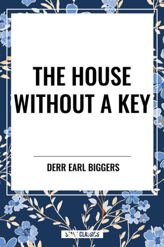 House Without A Key book cover by Earl Derr Biggers