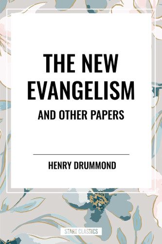 New Evangelism and Other Papers book cover by Henry Drummond