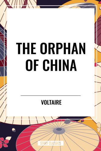 Orphan of China book cover by Voltaire, Francois-Marie Arouet