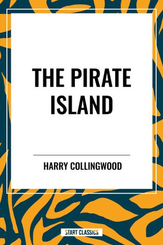 Pirate Island book cover by Harry Collingwood