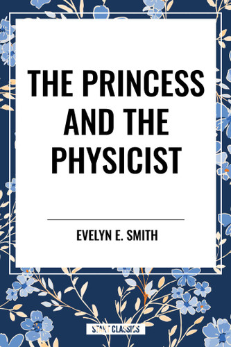 Princess and the Physicist book cover by Evelyn  E. Smith