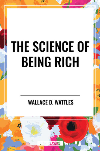 Science of Being Rich book cover by Wallace D. Wattles