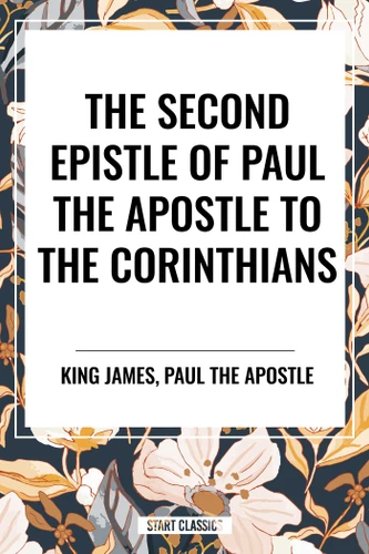 Second Epistle of Paul the Apostle to the CORINTHIANS book cover by King James, Paul the Apostle
