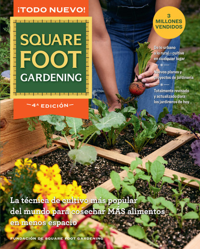 All New Square Foot Gardening – Spanish Edition: La técnica de cultivo más popular del mundo para cosechar MÁS alimentos en menos espacio (All New Square Foot Gardening) book cover by Square Foot Gardening Foundation