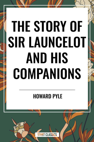 Story of Sir Launcelot and His Companions book cover by Howard Pyle