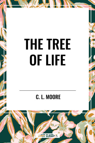Tree of Life book cover by C. L. Moore