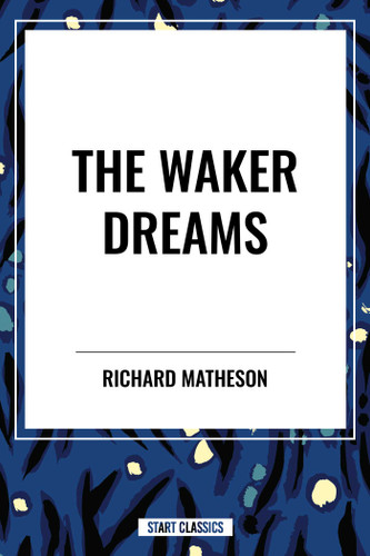 Waker Dreams book cover by Richard Matheson