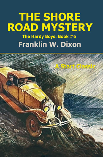 The Shore Road Mystery: The Hardy Boys: Book #6 book cover by Franklin W Dixon