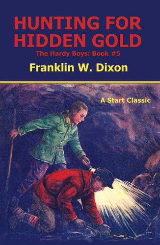 Hunting for Hidden Gold: The Hardy Boys: Book #5 book cover by Franklin W Dixon