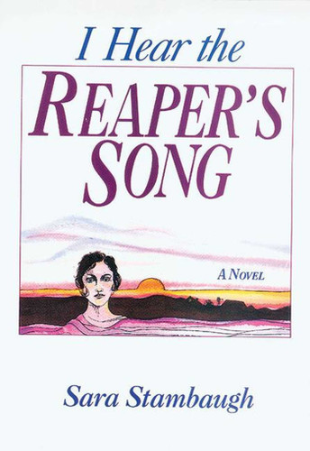 I Hear the Reaper's Song: A Novel book cover by Sara Stambaugh