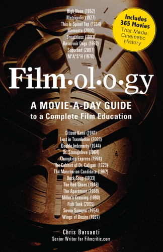 Filmology: A Movie-a-Day Guide to the Movies You Need to Know book cover by Chris Barsanti