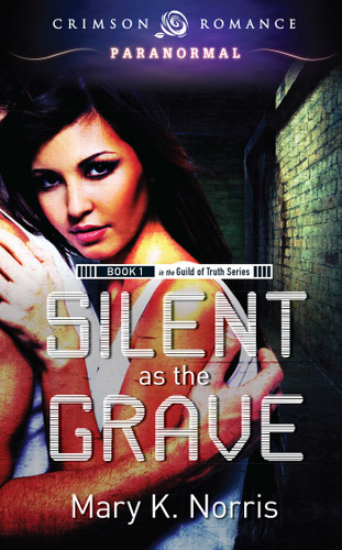 Silent As The Grave (Guild of Truth) book cover by Mary K Norris