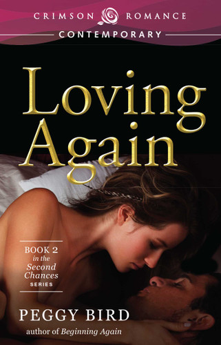 Loving Again (Second Chances) book cover by Peggy Bird