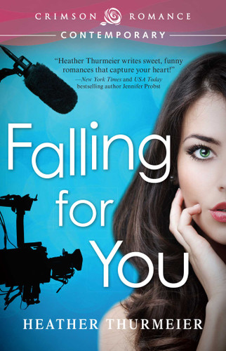 Falling For You (Unscripted Love) book cover by Heather Thurmeier
