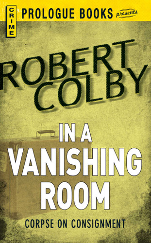 In A Vanishing Room book cover by Robert Colby