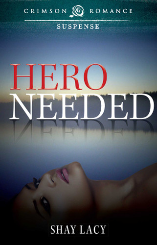 Hero Needed book cover by Shay Lacy