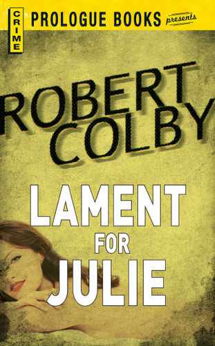 Lament For Julie book cover by Robert Colby