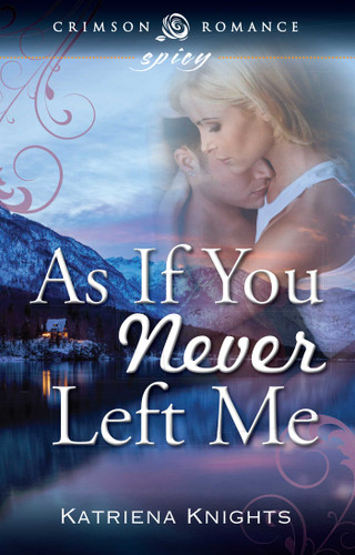 As If You Never Left Me book cover by Katriena Knights