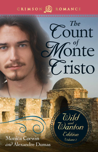 Count Of Monte Cristo: The Wild And Wanton Edition Volume 2 book cover by Monica Corwin