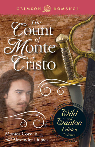 Count Of Monte Cristo: The Wild And Wanton Edition Volume 5 book cover by Monica Corwin, Alexandre Dumas