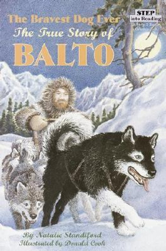 The Bravest Dog Ever: The True Story Of Balto (Turtleback School & Library Binding Edition) Cover
