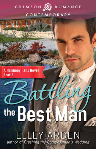 Battling The Best Man (Harmony Falls) book cover by Elley Arden