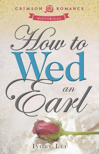 How To Wed An Earl book cover by Ivory Lei