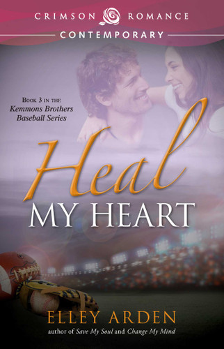 Heal My Heart (Love at Bat) book cover by Elley Arden