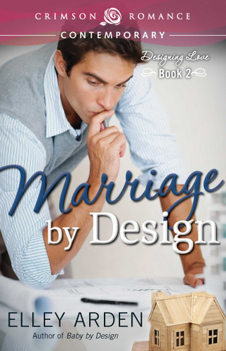 Marriage By Design book cover by Elley Arden