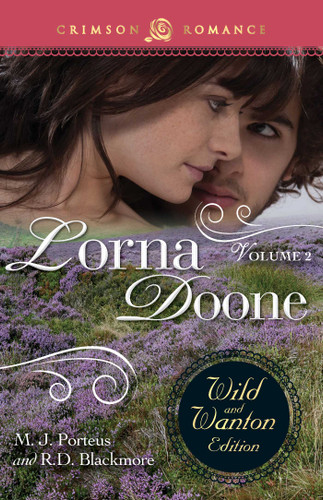 Lorna Doone: The Wild And Wanton Edition Volume 2 book cover by M.J. Porteus, R D Blackmore
