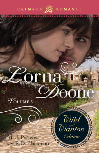 Lorna Doone: The Wild And Wanton Edition Volume 3 book cover by M.J. Porteus, R D Blackmore