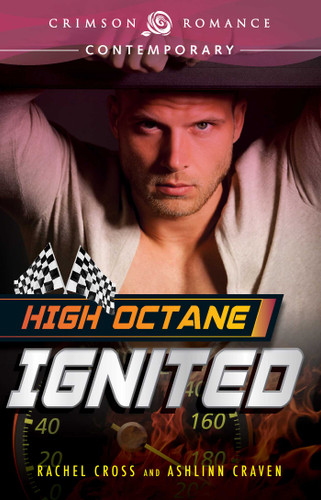 High Octane: Ignited (High Octane) book cover by Rachel Cross
