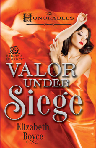 Valor Under Siege (The Honorables) book cover by Elizabeth Boyce