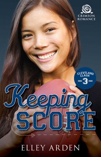 Keeping Score (Cleveland Clash) book cover by Elley Arden