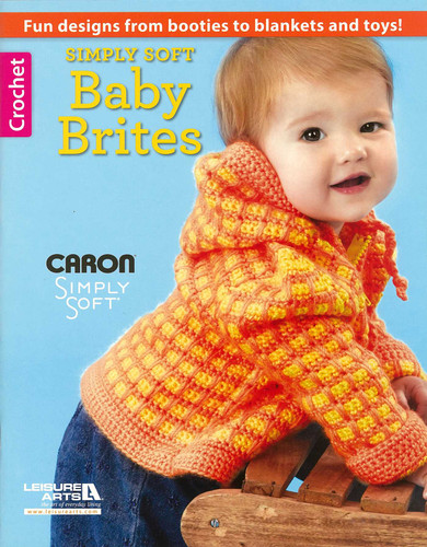 Simply Soft Baby Brites: Fun Designs From Booties to Blankets and Toys! book cover by Leisure Arts