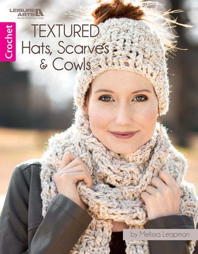 Textured Hats, Scarves, & Cowls: Make 4 Cozy Crochet Sets book cover by Melissa Leapman