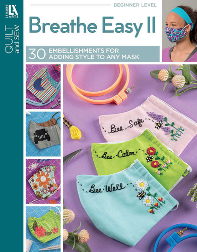 Breathe Easy 2—30 Embellishments for Adding Style to Any Mask book cover by Leisure Arts