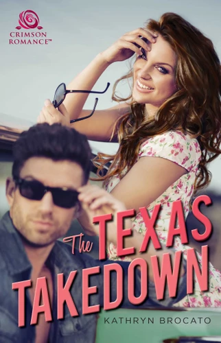 The Texas Takedown book cover by Kathryn Brocato