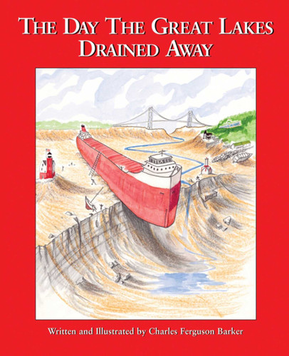 The Day the Great Lakes Drained Away book cover by Charles Ferguson Barker