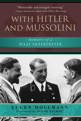 With Hitler and Mussolini: Memoirs of a Nazi Interpreter book cover by Eugen Dollmann