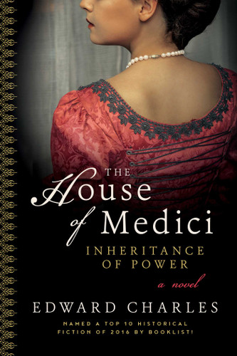 The House of Medici: Inheritance of Power book cover by Edward Charles