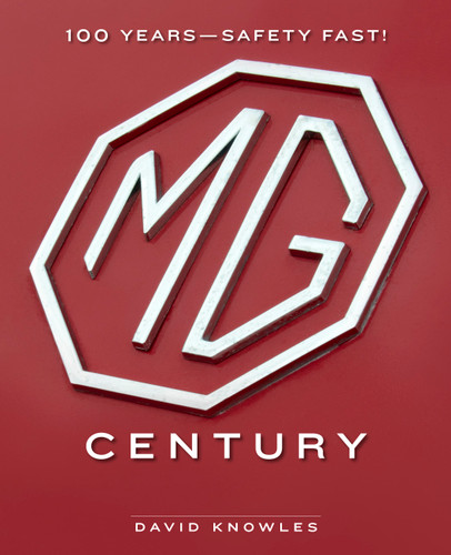 MG Century: 100 Years—Safety Fast! book cover by David Knowles