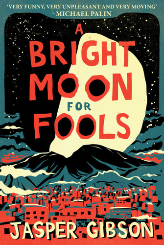 A Bright Moon for Fools: A Novel book cover by Jasper Gibson