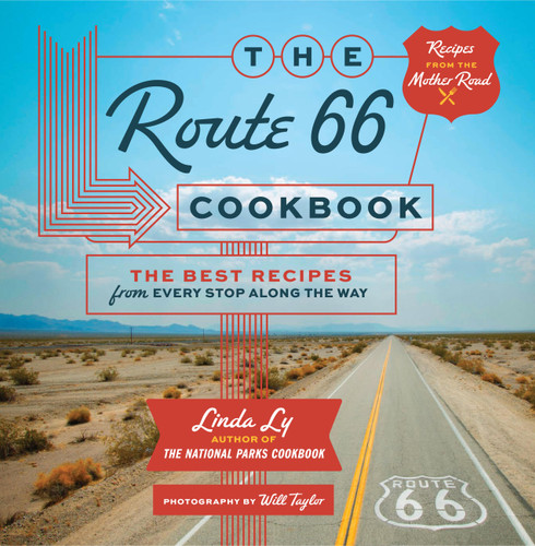 The Route 66 Cookbook: The Best Recipes from Every Stop Along the Way book cover by Linda Ly